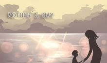 2020母亲节对母亲的祝福 对妈妈的感谢语